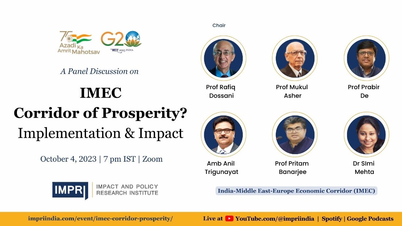 IMEC &ndash; Corridor of Prosperity?: Implementation & Impact | Panel Discussion | IMPRI #WebPolicyTalk HQ