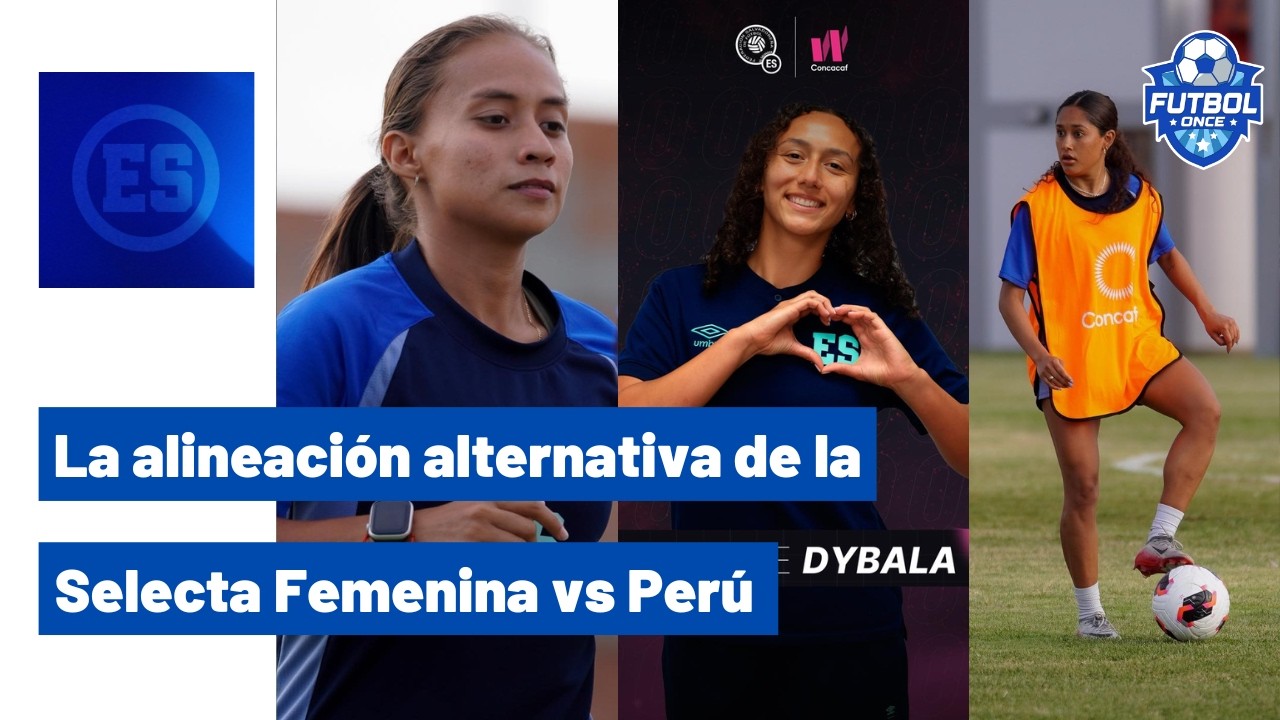 POSIBLE 11 ALTERNATIVO DE LA SELECTA FEMENINA VS PERÚ