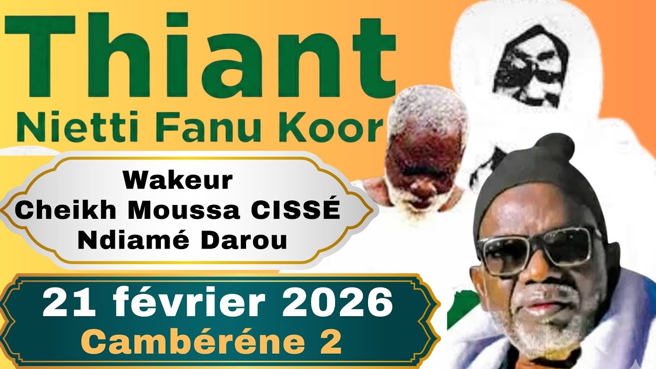 THIANTE THIÉTI FANU KOOR Cambéréne 2 ~ ak Wakeur Cheikh Moussa CISSÉ Ndiamé Darou ~ Edition 2026