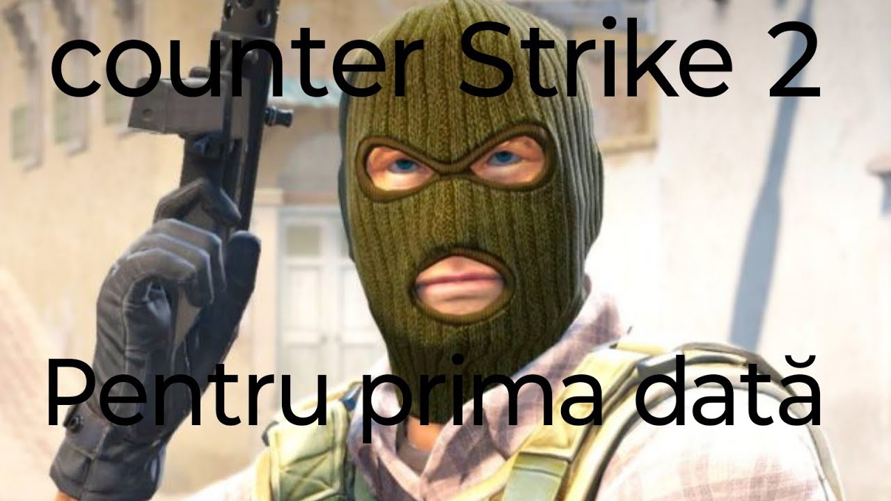 Primul meu meci pe Counter Strike 2
