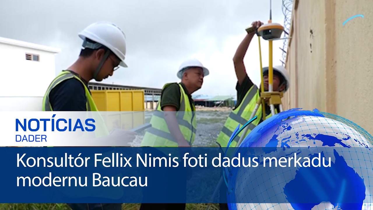 Konsultór Fellix Nimis foti dadus merkadu modernu Baucau