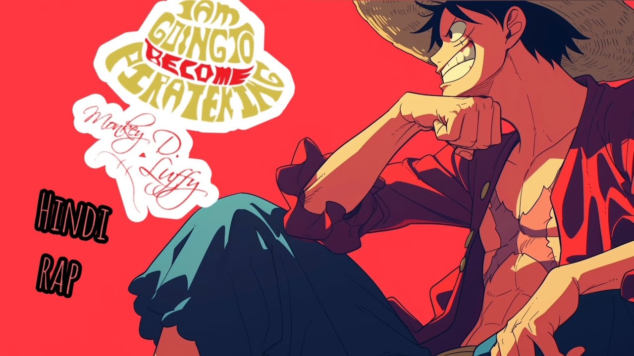 Monkey D. Luffy Hindi Rap | King of the Pirates | One Piece Anime Rap