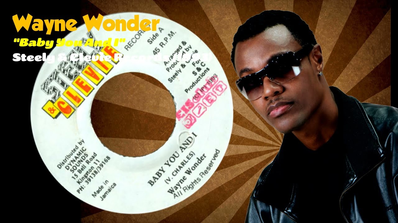 Wayne Wonder - Baby You And I (Steely & Clevie Records) 1993