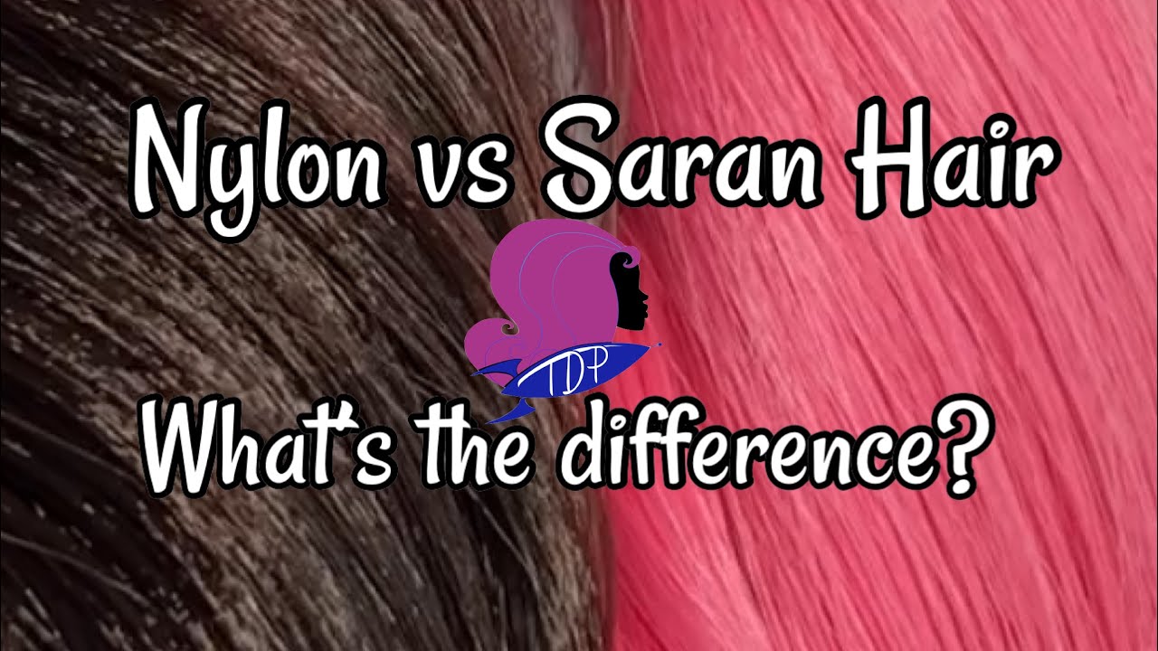 The Doll Planet Tips: Nylon Hair or Saran Hair? 4 main differences