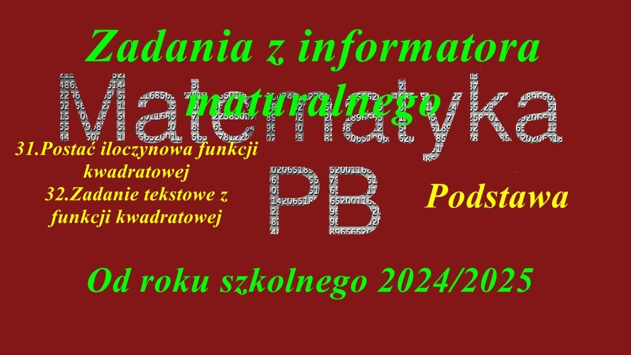 Informator maturalny CKE Poziom podstawowy  Zadania 31 32