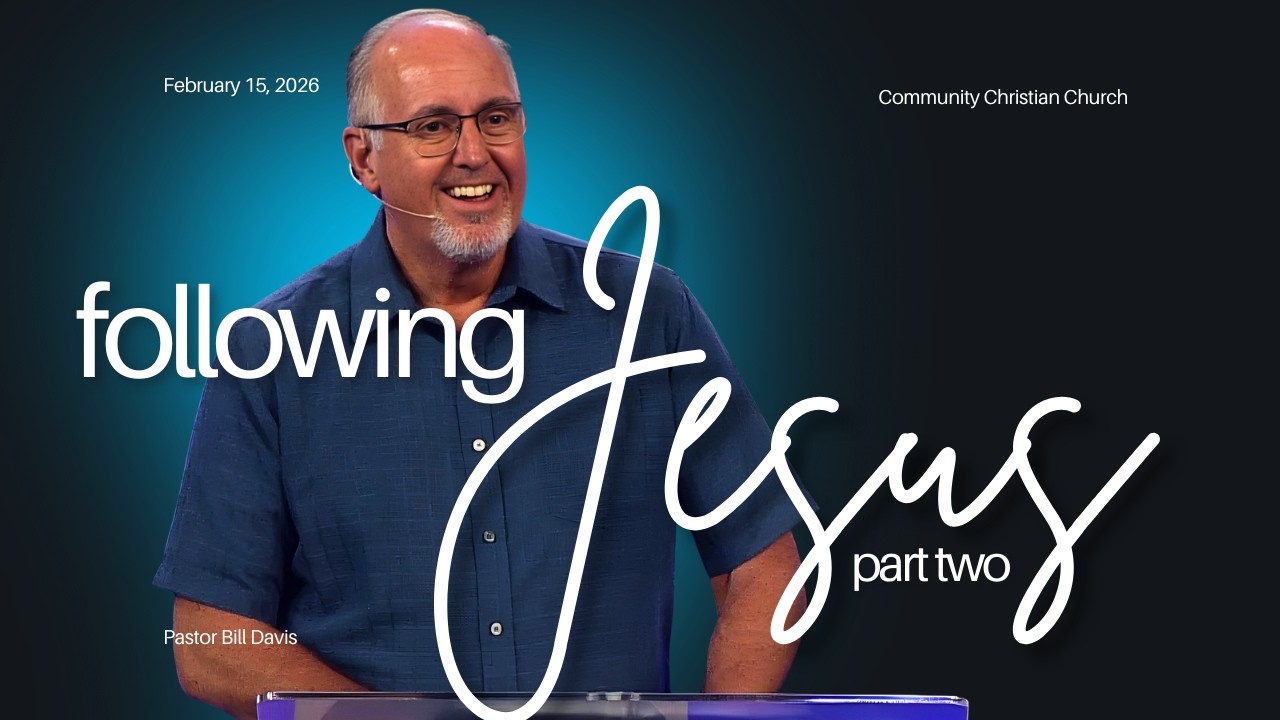 Following Jesus – Part 2: Will You Follow Me? | 02/15/26