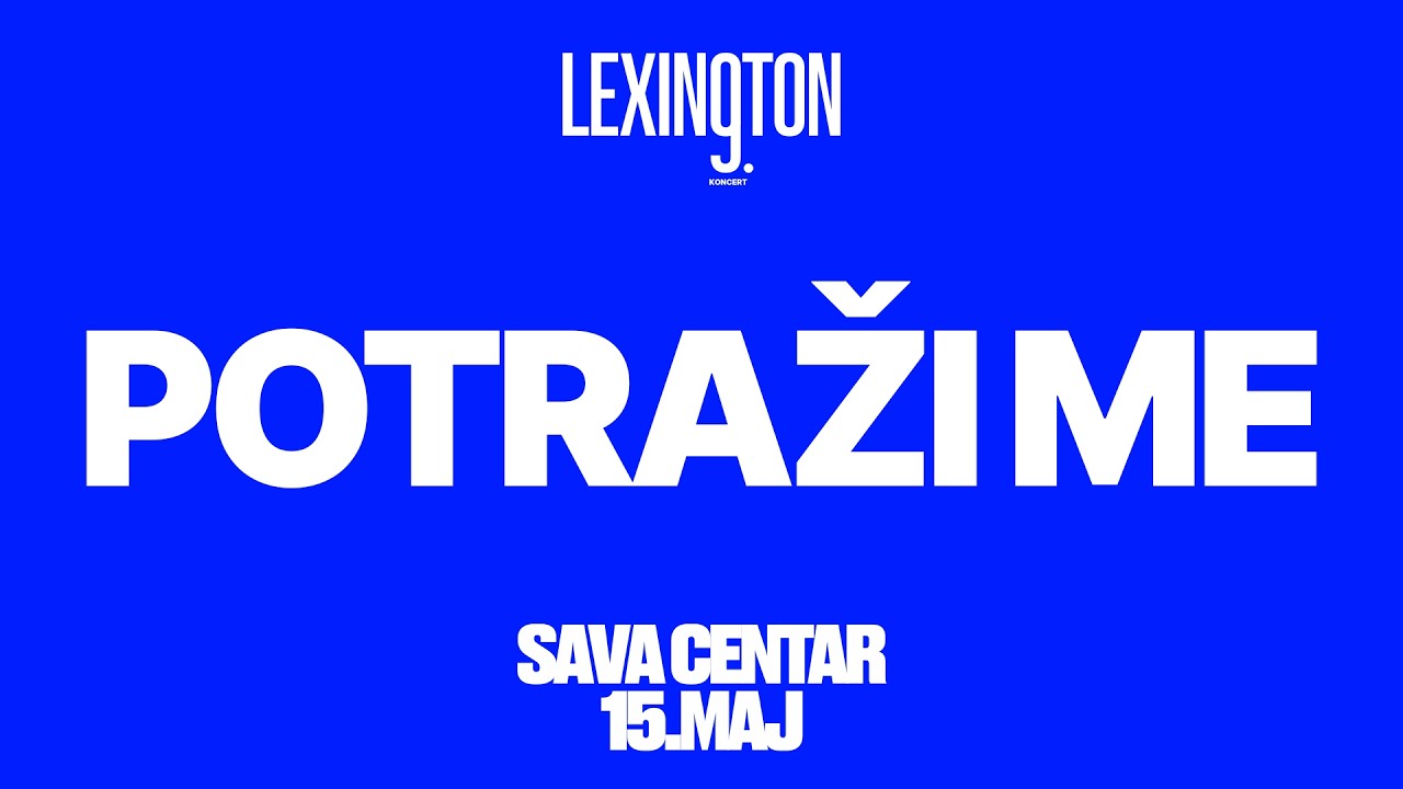 Lexington - Potrazi me | Official Video