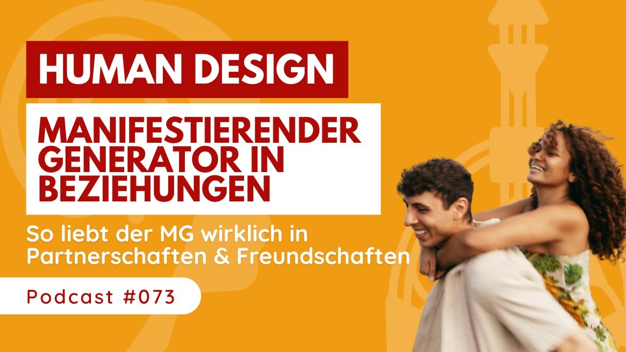 ❤️ HUMAN DESIGN & Beziehungen - So liebt der MANIFESTIERENDE GENERATOR (MG) wirklich