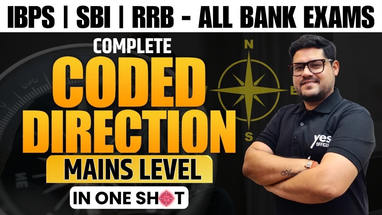🔥 Complete Coded Direction Mains Level In One Shot | All Bank Exams 2024 - 25 | Ankush Lamba|