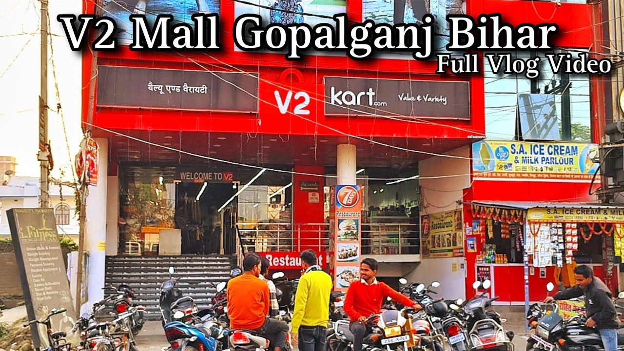 V2 Mall Gopalganj Bihar || V2 मॉल गोपालगंज बिहार || Full Vlog Video|| Tabrej Travel