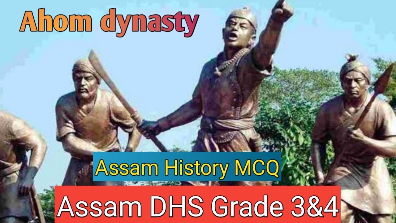 Ahom Dynasty MCQ episode 1|| DHS, Assam direct recruitment