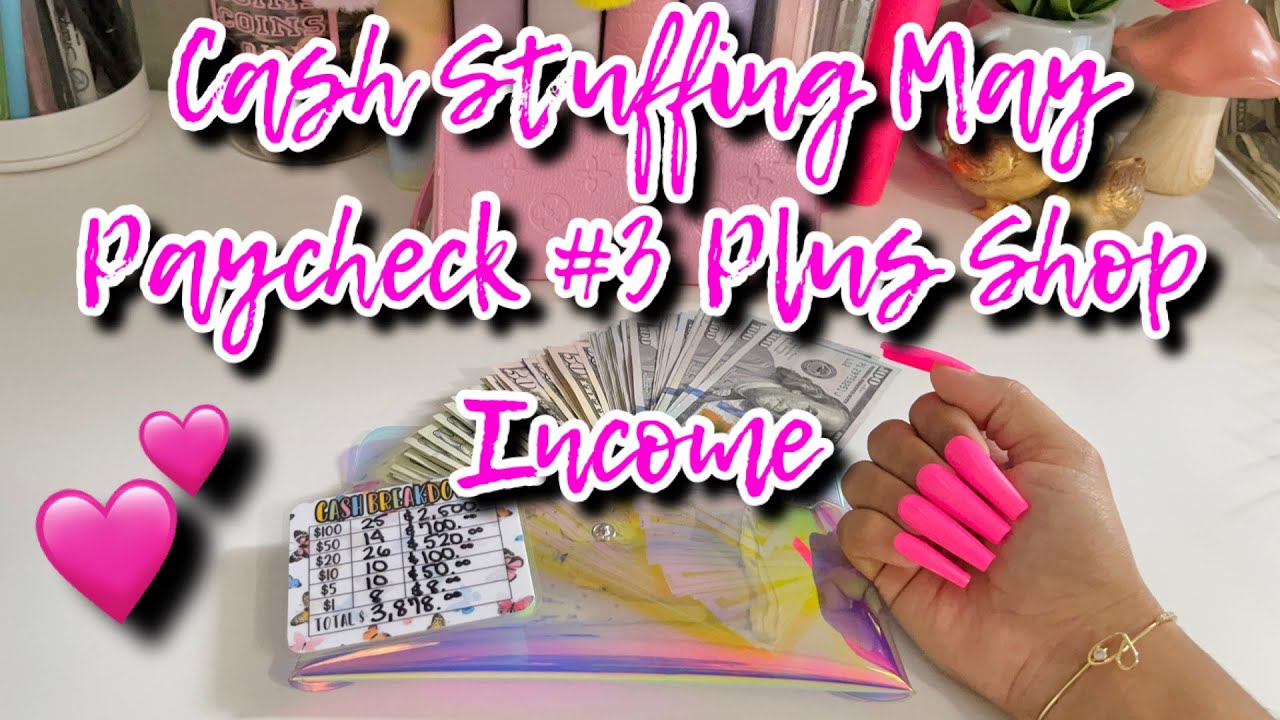 CASH STUFFING MAY PAYCHECK #3 | PLUS SHOP INCOME | #cashenvelopesystem #cashbudgeting