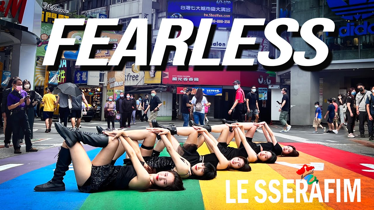 [KPOP IN PUBLIC] LE SSERAFIM 'FEARLESS' Dance Cover By Mermaids from Taiwan #FEARLESS #LE_SSERAFIM