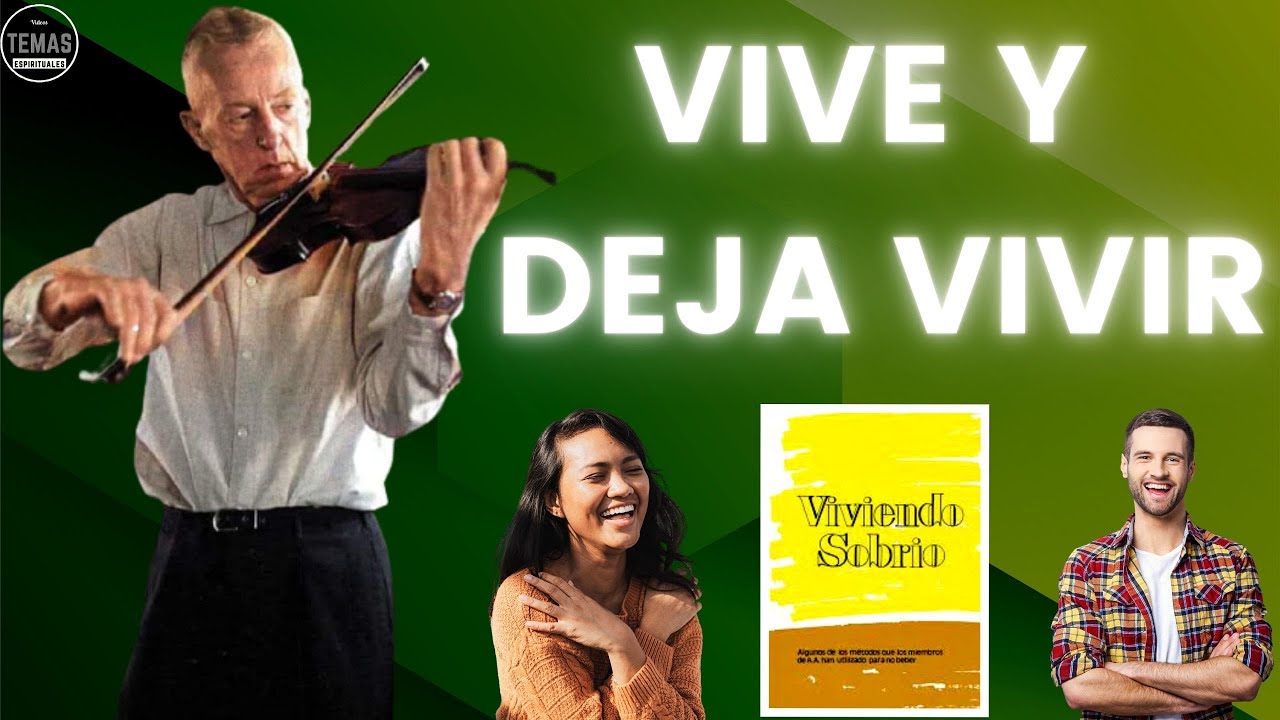 Vive y deja vivir / Viviendo Sobrio / #podcast