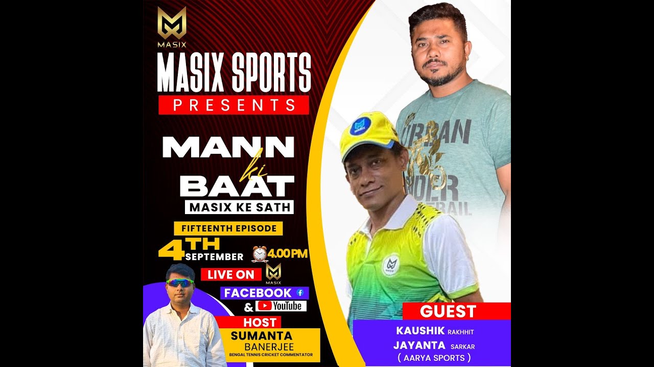 MANN KI BAAT MASIX KE SATH EPISODE 15 KAUSHIK RAKHHIT & JAYANTA SARKAR