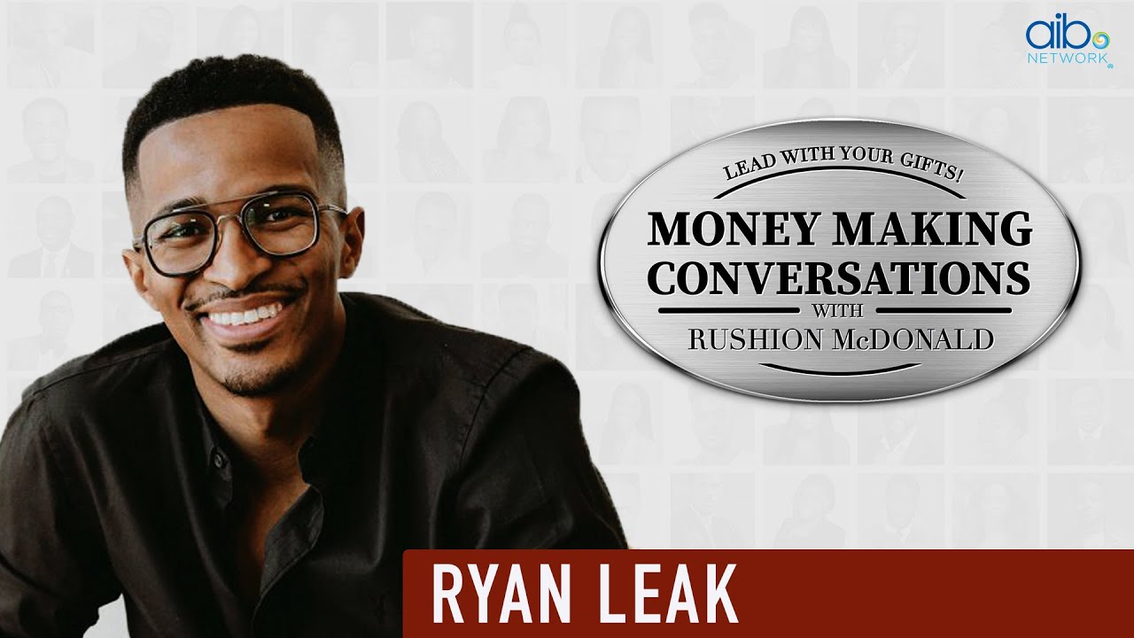 Ryan Leak Interview | Money Making Conversation (Ep.19)