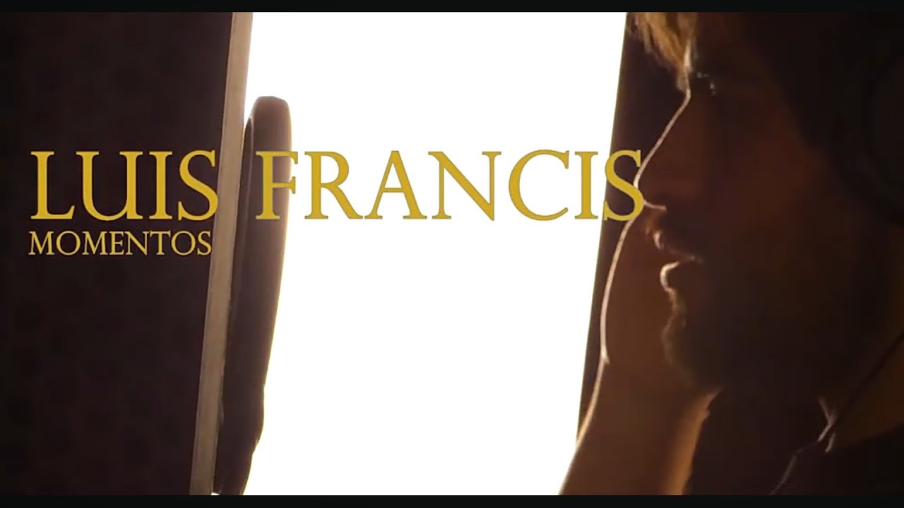 Luis Francis - Momentos 