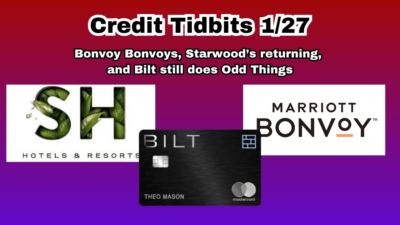 Credit Tidbits 1/27 | BONVOY(ED), Starwood Returns(?); Rent Day February