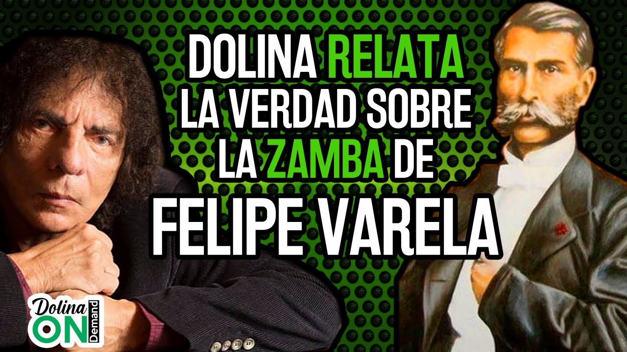 DOLINA habla sobre la ZAMBA que le robaron a FELIPE VARELA