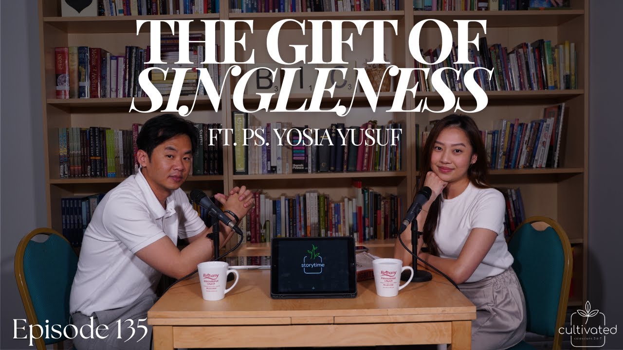 Eps 135 - The Gift of Singleness (ft. Ps. Yosia Yusuf)