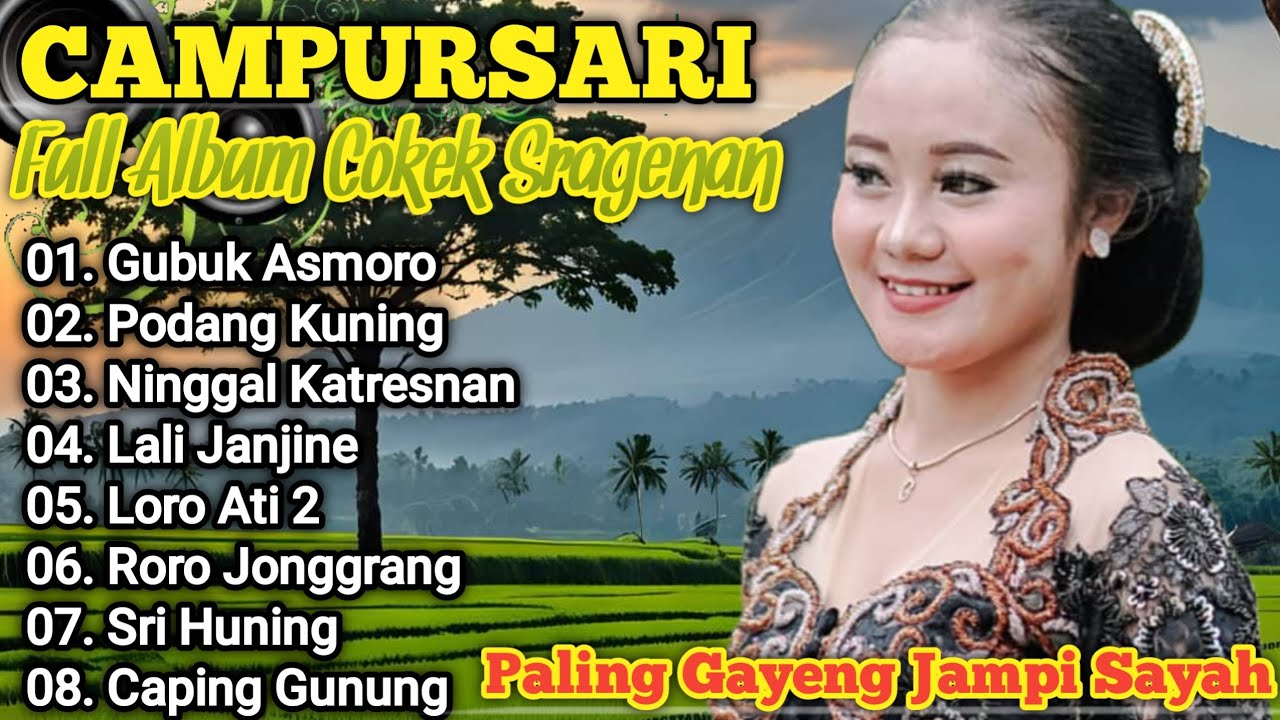 CAMPURSARI GAYENG PALING ENAK FULL SRAGENAN TERBARU || FULL CAMPURSARI SRAGENAN TERBARU