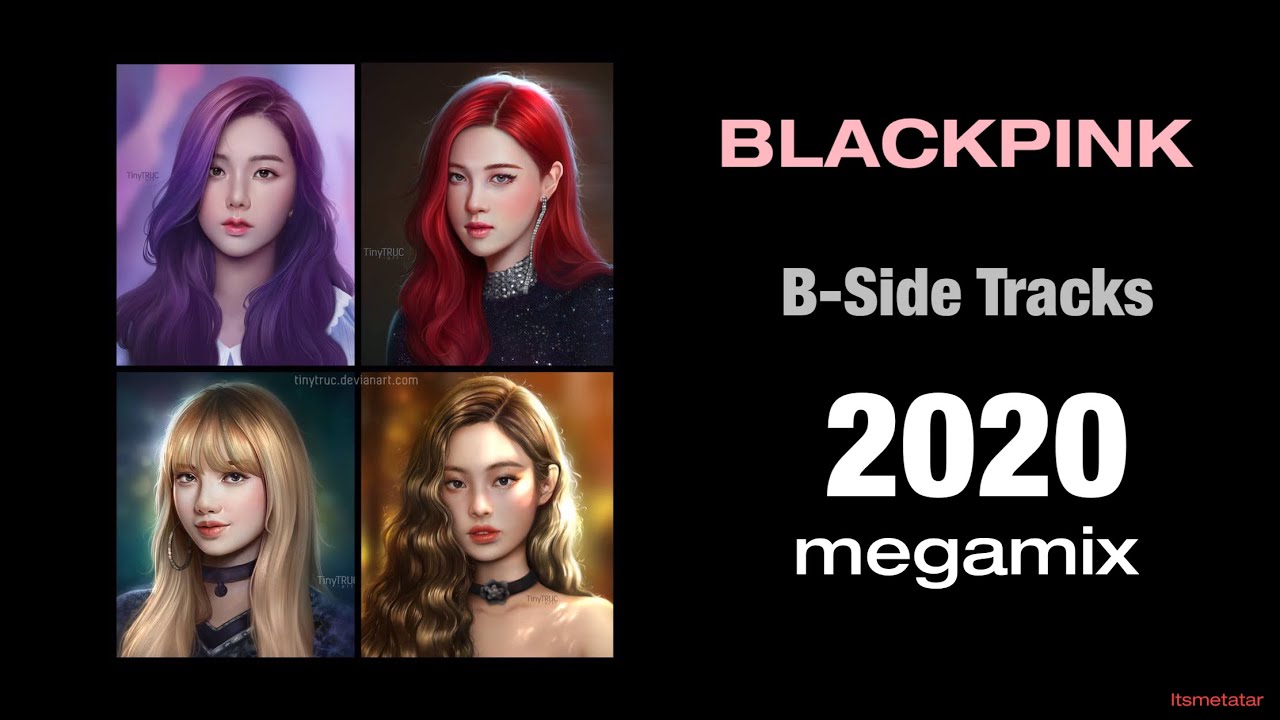 BLACKPINK Megamix 2020 (블랙핑크): B-Side Tracks Edition