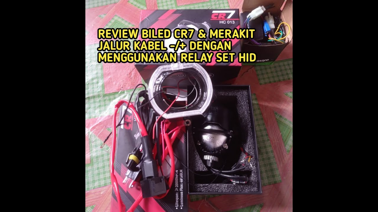 REVIEW BILED CR7 DAN MERAKIT JALUR KABEL RELAY SET