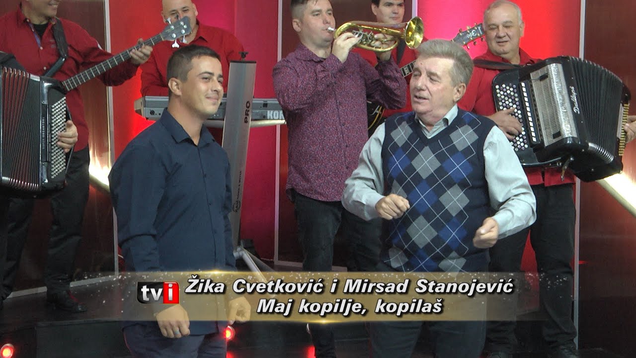 Žika Cvetković i Mirsad Stanojević - Maj kopilje, kopilaš