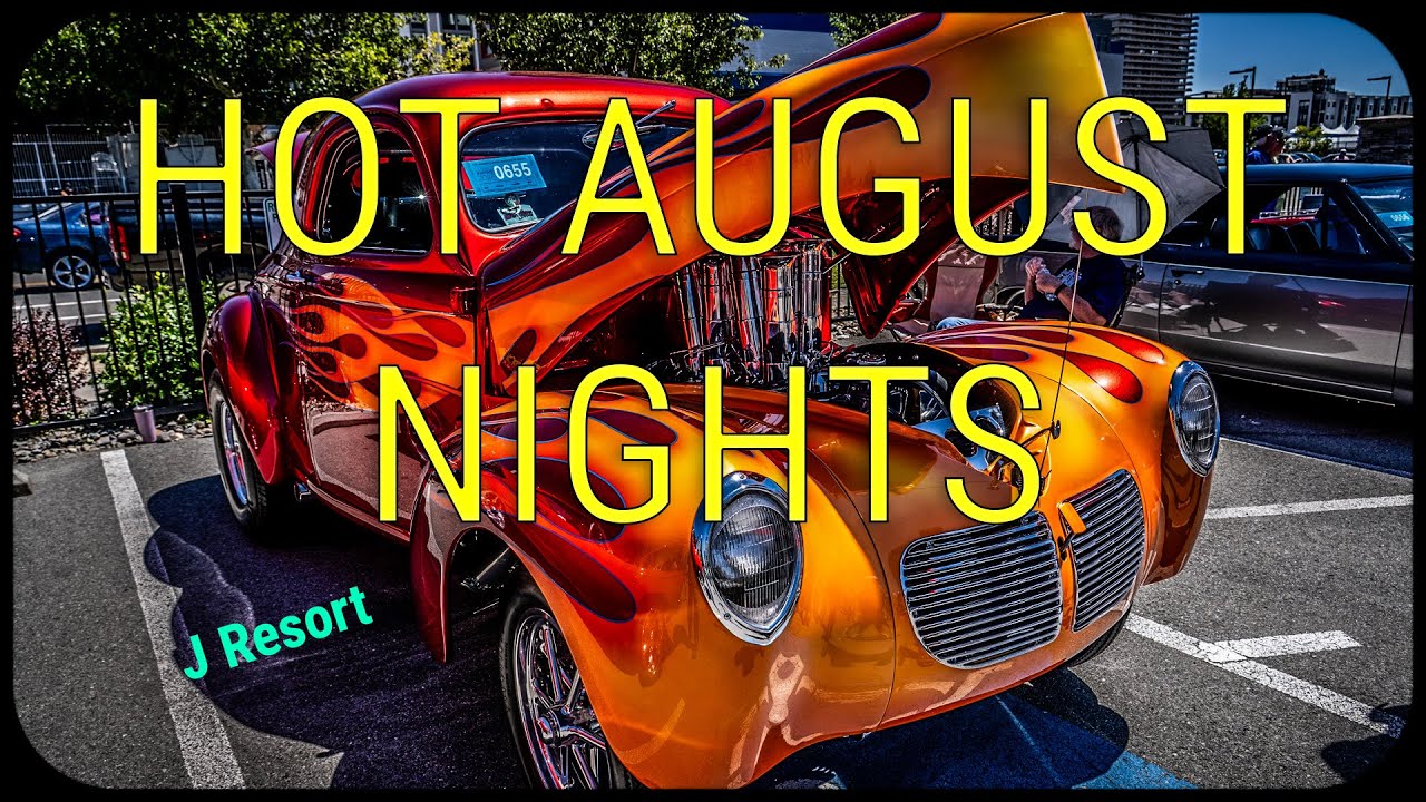 HOT AUGUST NIGHTS – J RESORT (4K) | Reno, Nevada