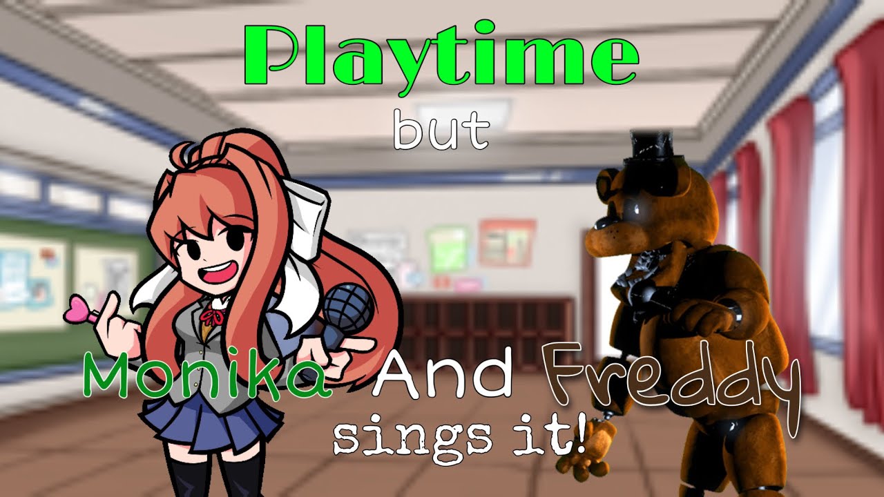 Invader! Playtime but MONIKA AND FREDDY SINGS IT! Friday Night Funkin’ Cover!
