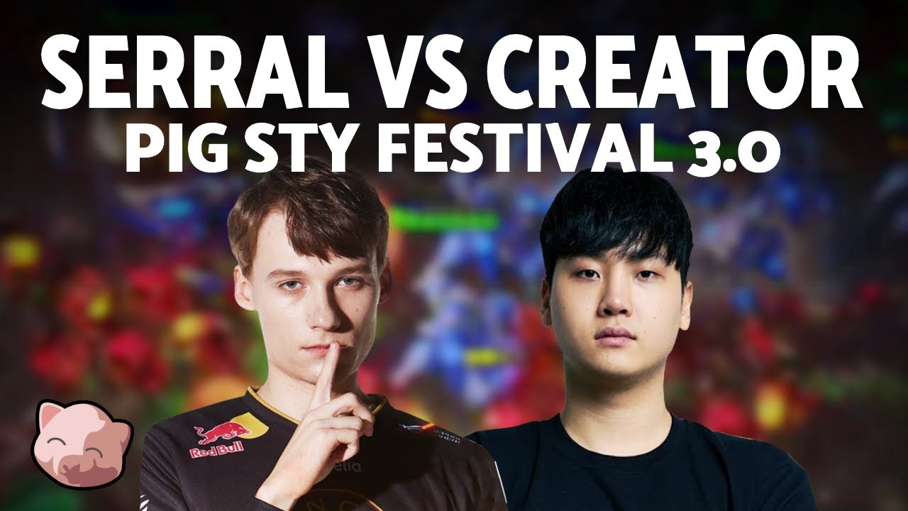 SERRAL vs CREATOR | PiGFest 3.0 Round of 16 (Bo5 ZvP) - StarCraft 2