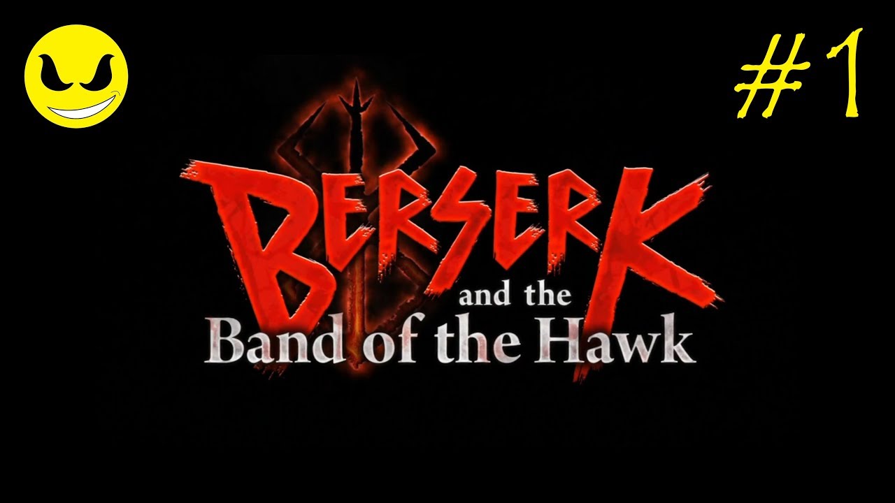 Let's Play - 'BERSERK and the Band of the Hawk' | Part 1 | Anime Action RPG