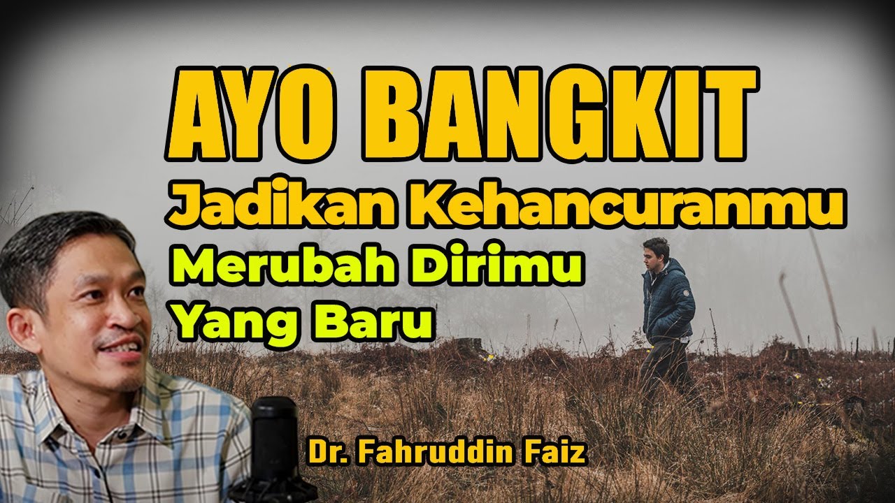 Jangan Jatuh Ketika Kecewa, Bangkitlah !! | Ngaji Filsafat | Dr. Fahruddin Faiz