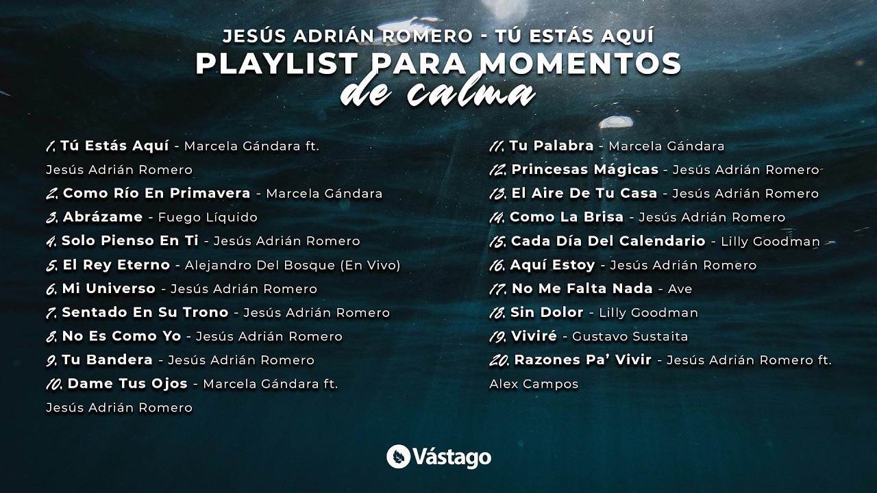 Jesús Adrián Romero - Tú Estás Aquí | Playlist para momentos de calma