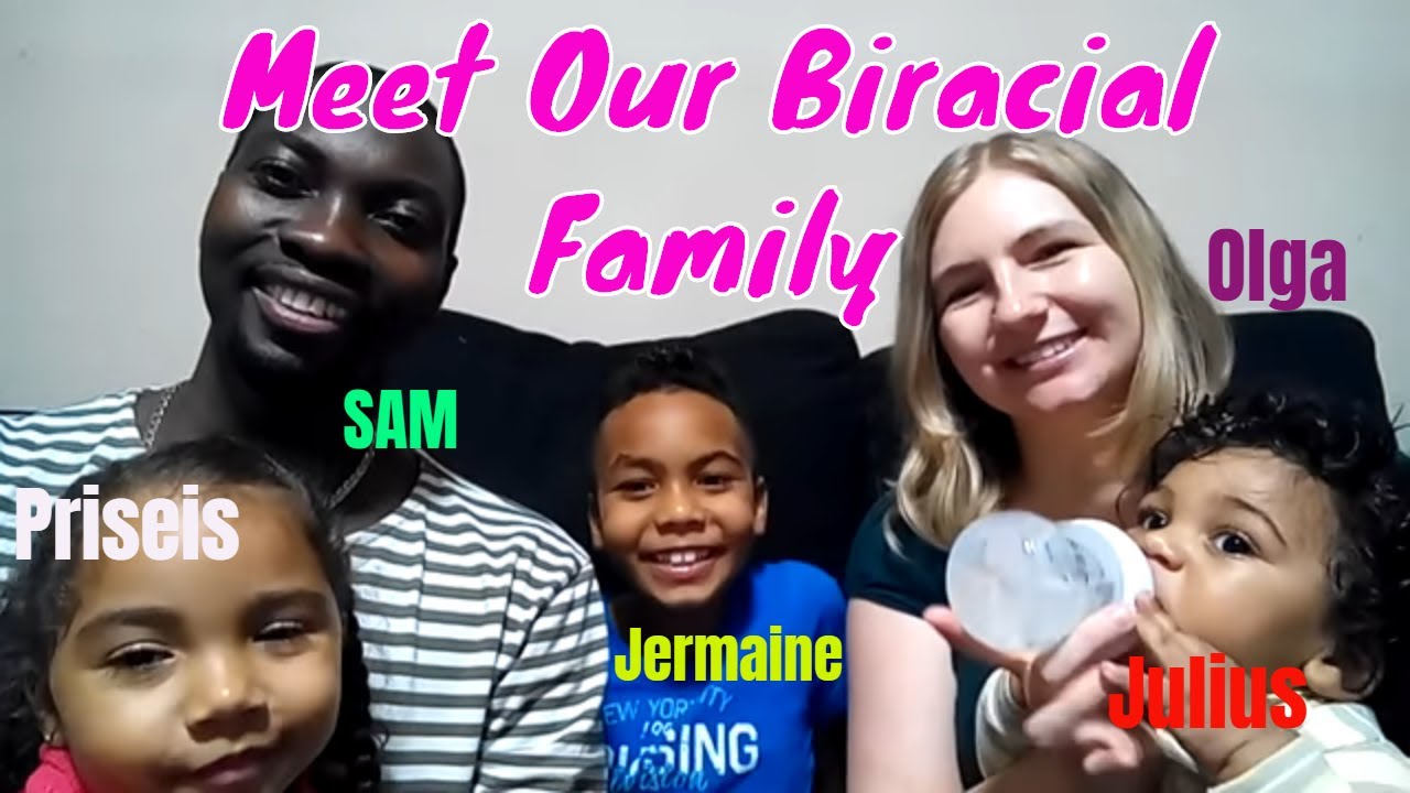 Meet our biracial Family!