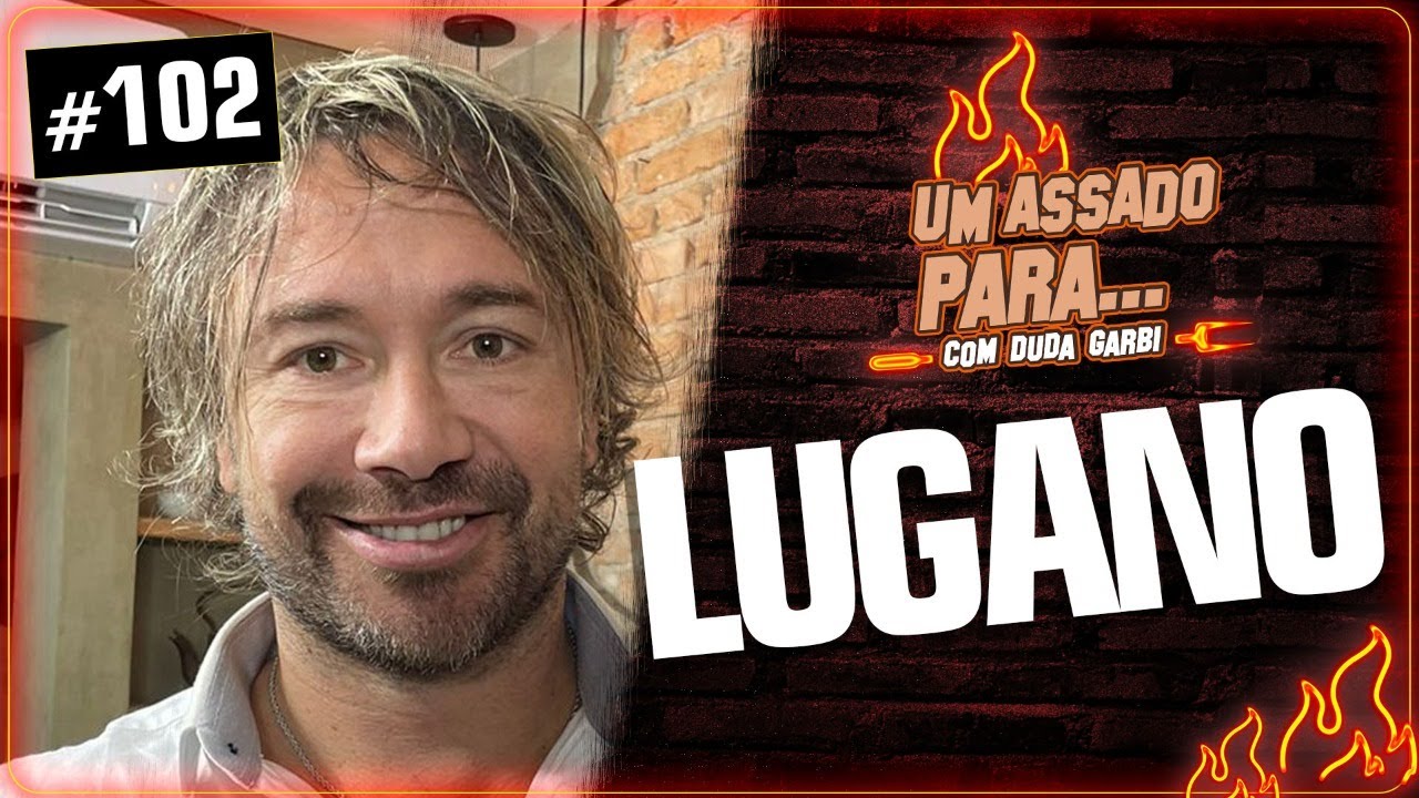 UM ASSADO PARA... LUGANO | #102