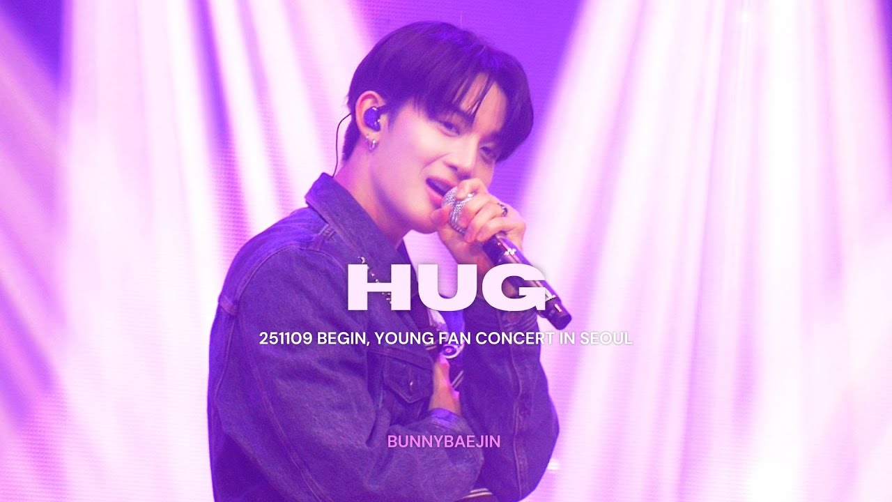 251109 BEGIN, YOUNG 팬콘 in Seoul — Hug 커버 [배진영 직캠]