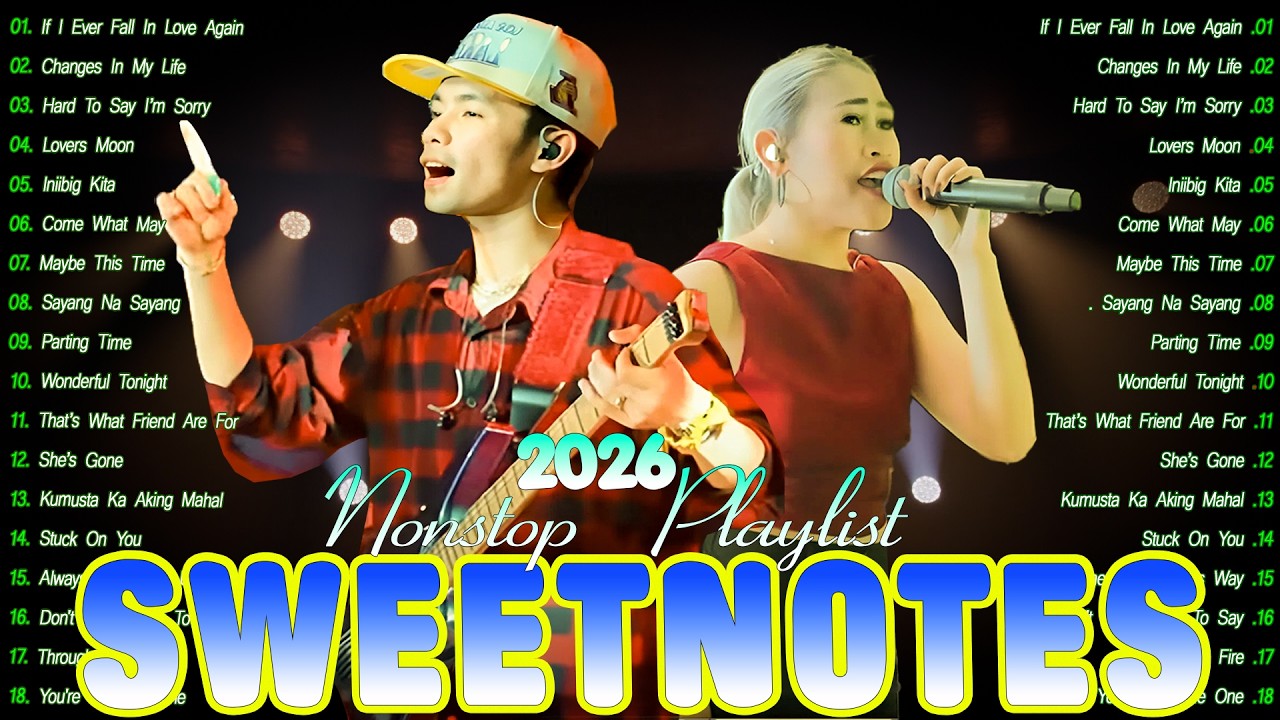 SWEETNOTES Music Live 2026 💞 Best of OPM Love Songs 2025 💞 Sweetnotes Top Hits Tagalog Love Songs