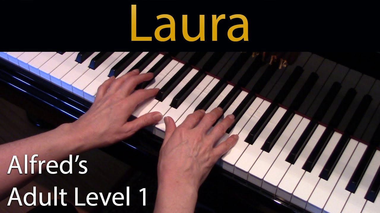 Laura (Early-Intermediate Piano Solo) Alfred's Adult Level 1