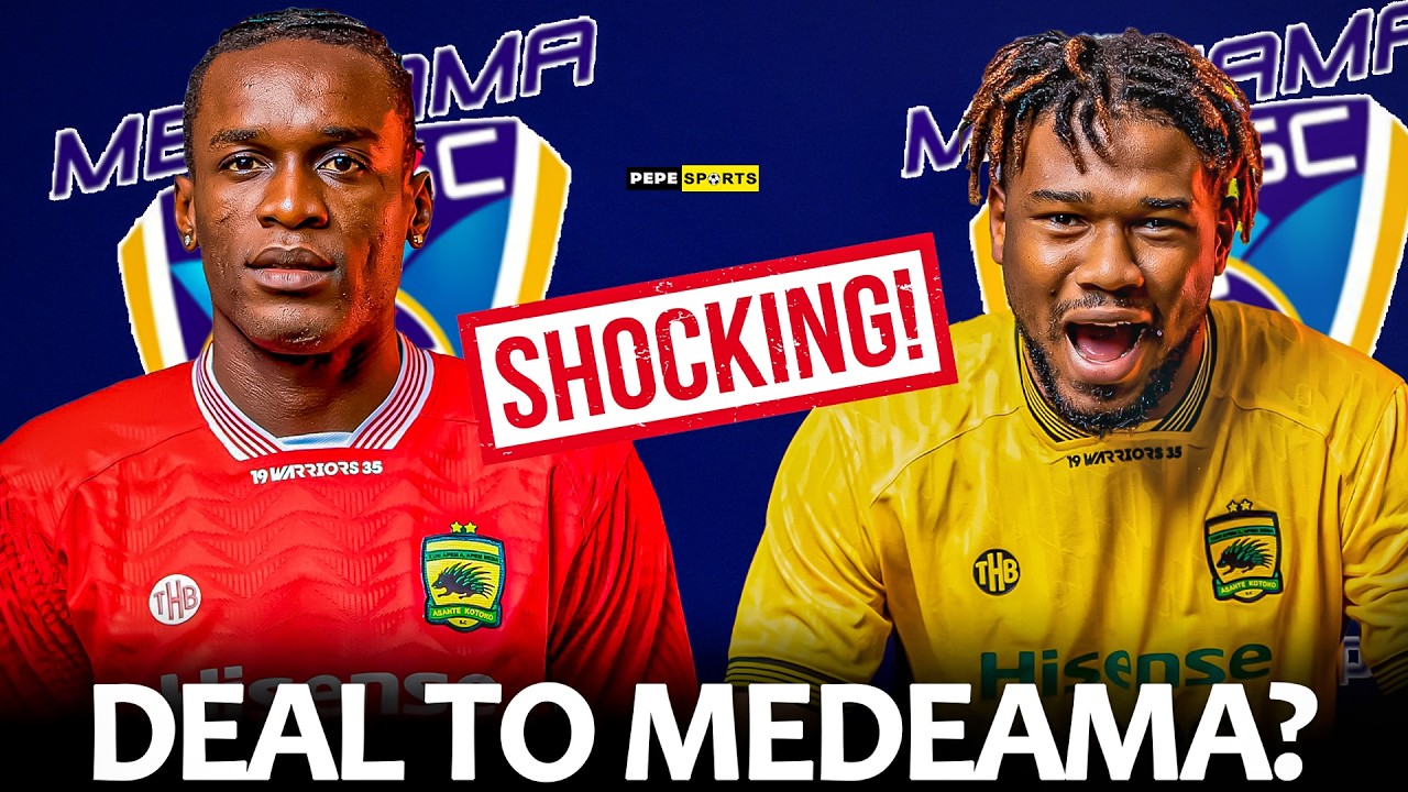 SCHOCKIING MOVE 🔥MEDEAMA TO SIGN CAMARA MOHAMMED & SAMBA FROM ASANTE KOTOKO 🇦🇹