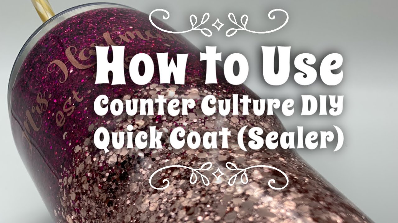 How to Use Counter Culture DIY Quick Coat to Seal Glitter
