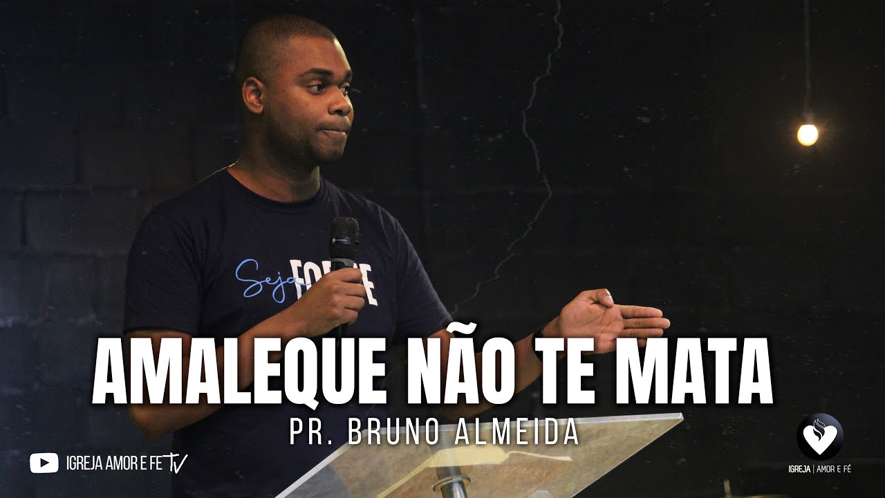 BRUNO ALMEIDA - AMALEQUE NÃO TE MATA