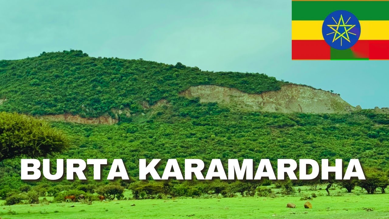 BURTA KARAMARDHA | buur  somalida Tariikh weyan kuleh🇪🇹⛰️