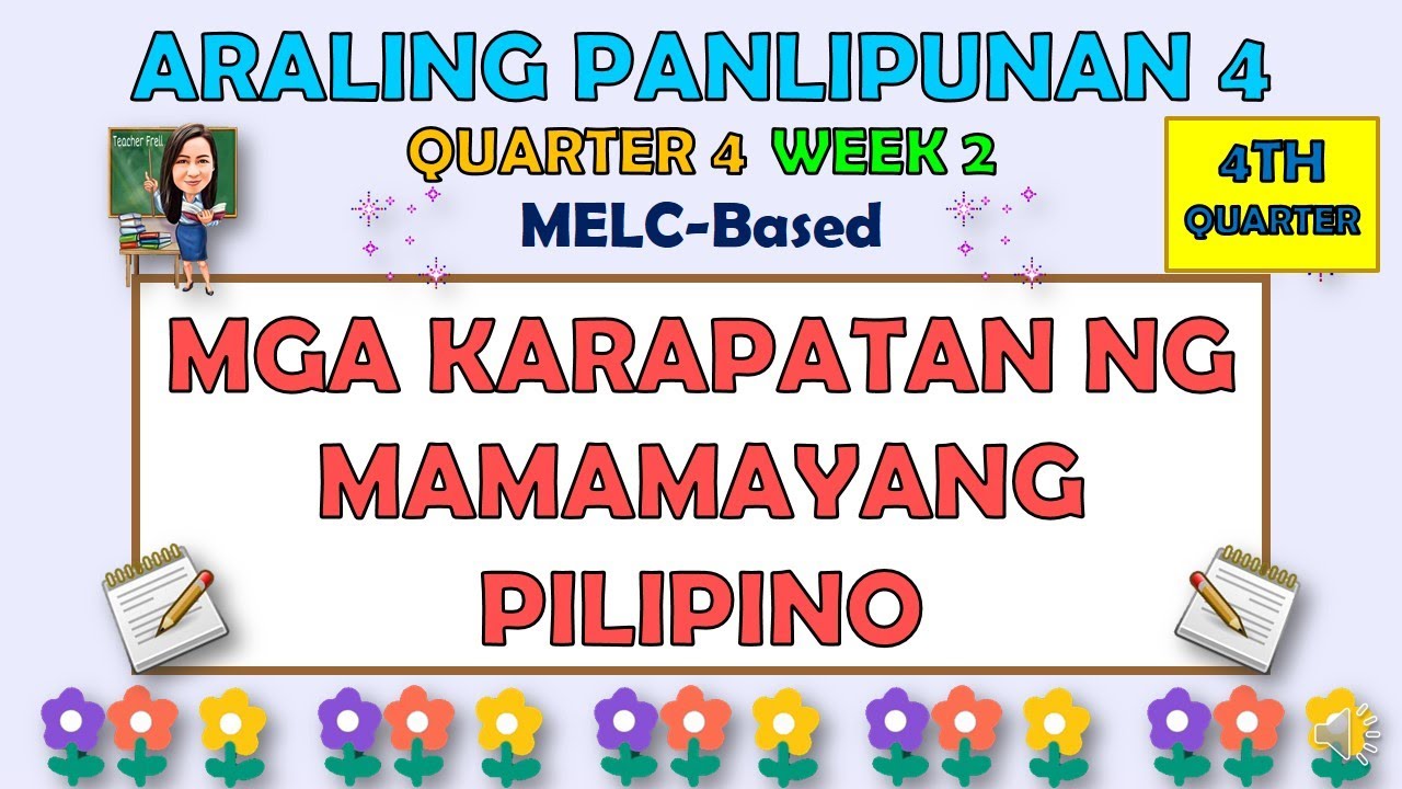 ARALING PANLIPUNAN 4 || QUARTER 4 WEEK 2 | MGA KARAPATAN NG MAMAMAYANG PILIPINO | MELC-BASED