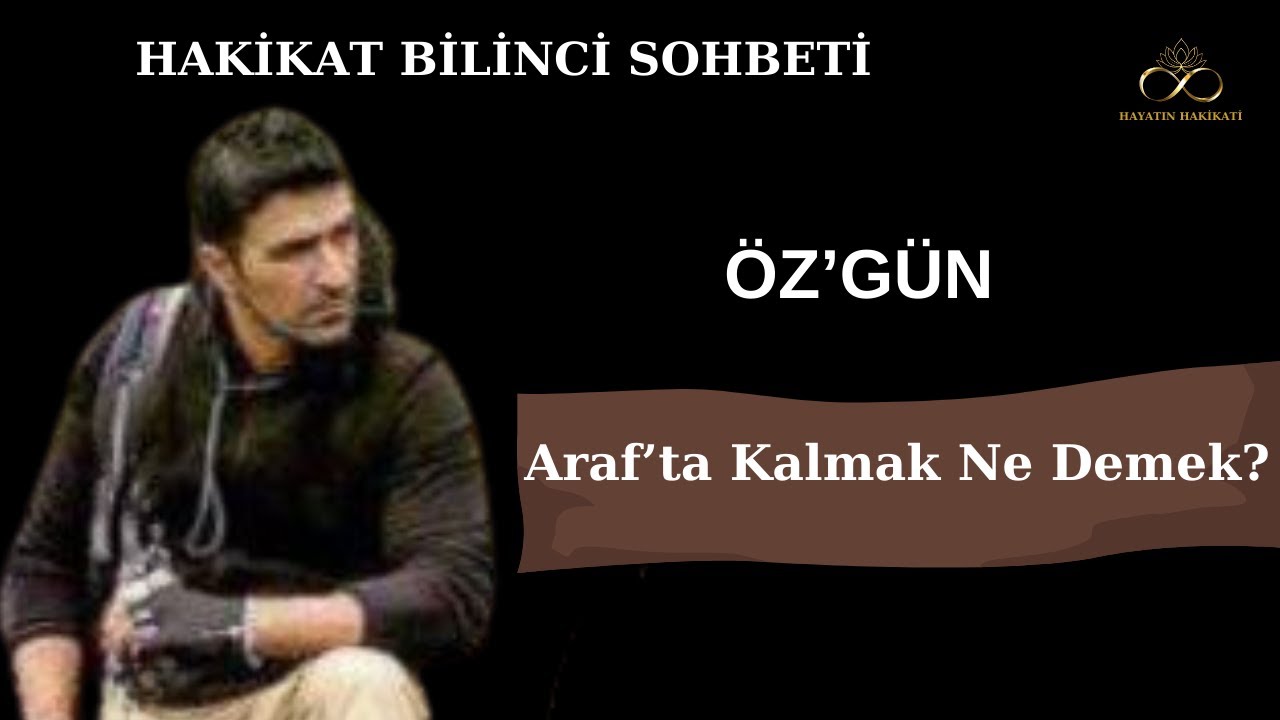HAKİKAT'TE ARAF NE DEMEK?