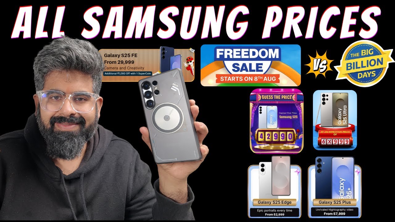 All Samsung expected price in Freedom sale vs Big billion days | S25, S25 plus, S25 Ultra, S25FE,S26