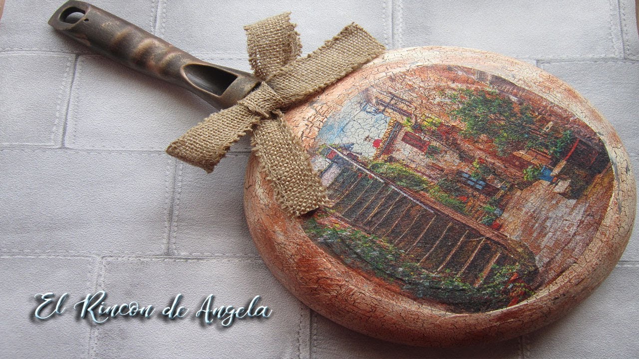 Sarten reciclada con decoupage y craquelado, estilo rustico-Diy manualidades