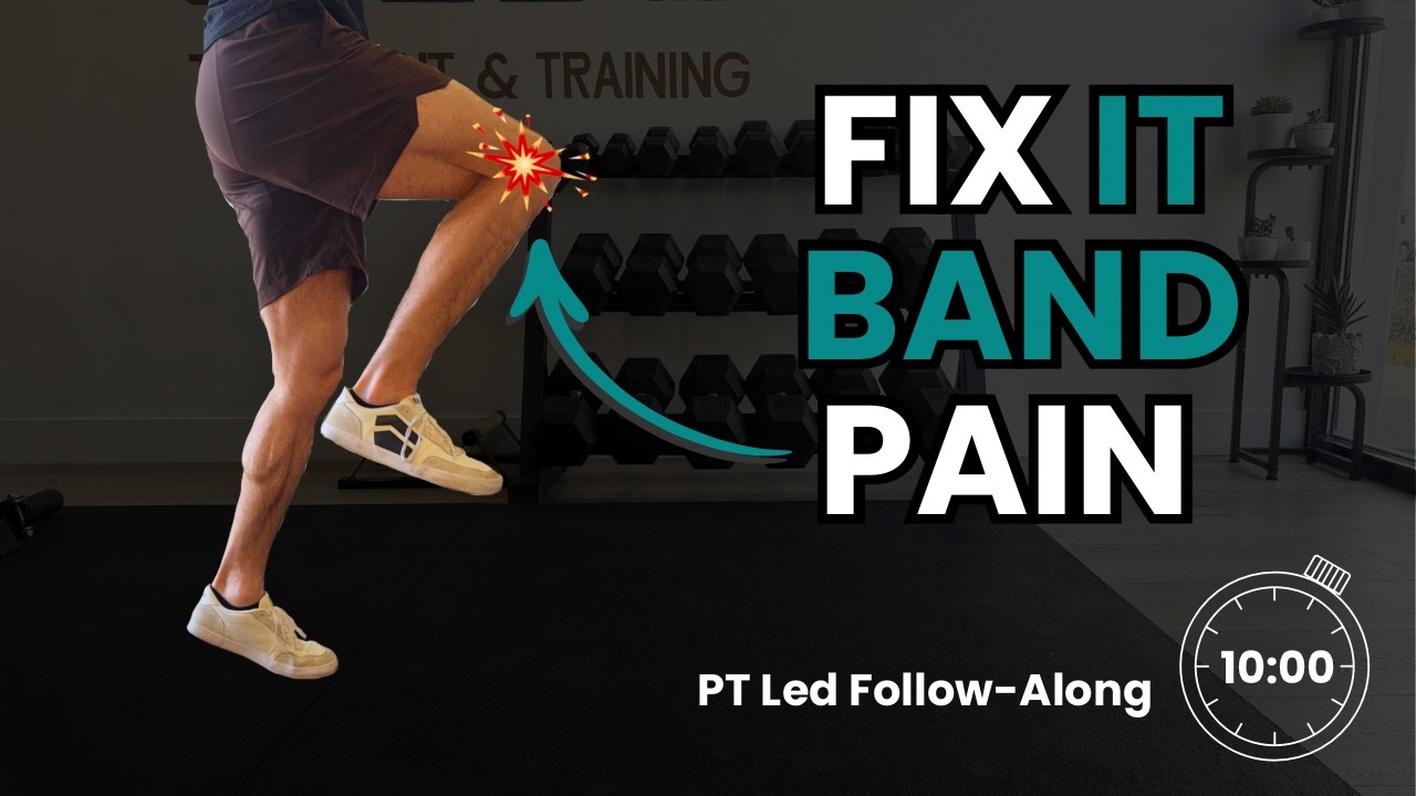 10-Min IT Band Relief Routine ( Follow-Along Strength & Mobility)