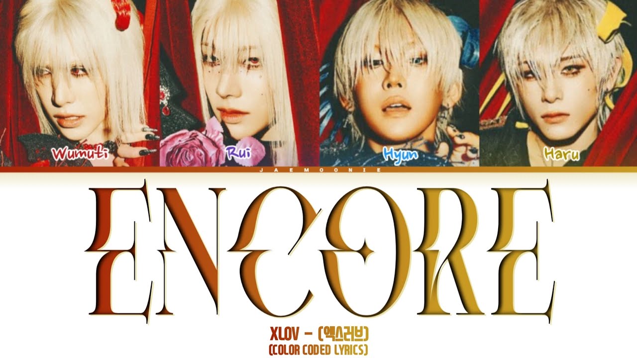 [How Would] XLOV (엑스러브) - 'Encore' (Original : PURPLE K!SS) (Color Coded Lyrics Han/Rom/Eng 가사)
