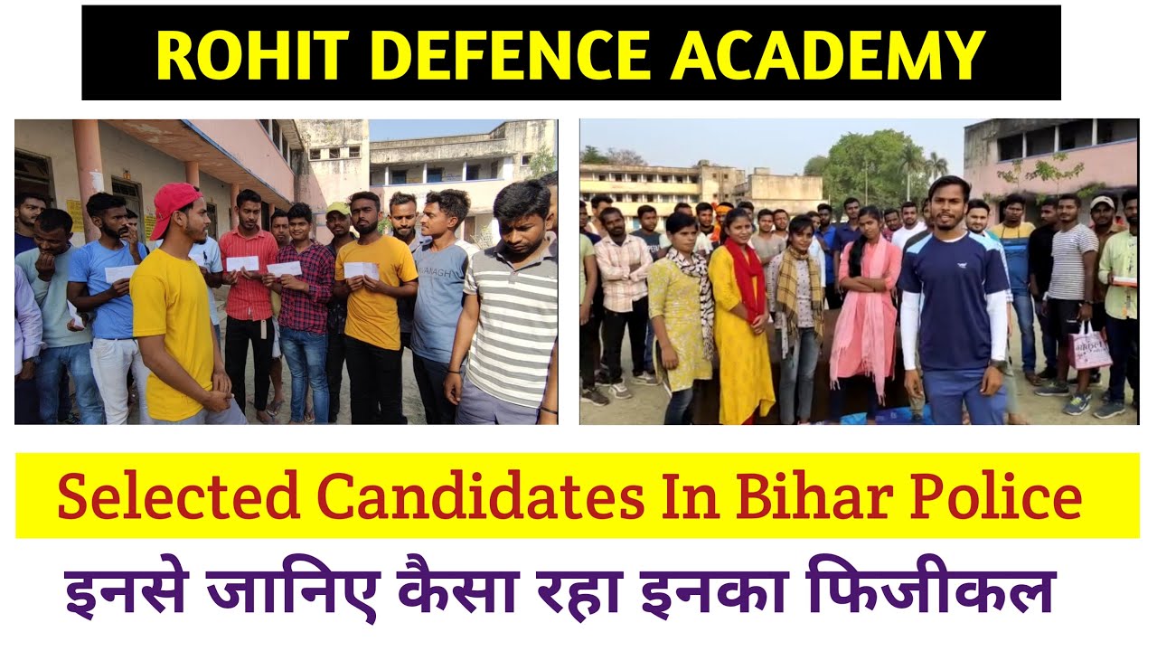 Selected candidates in Bihar Police Constable 2022 | Rohit Defence Academy (Dalmianagar) 9060504529